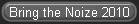 Bring the Noize 2010