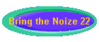 Bring the Noize 22