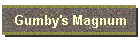 Gumby's Magnum