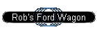 Rob's Ford Wagon