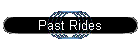 Past Rides