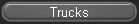 Trucks