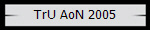 TrU AoN 2005