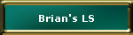 Brian's LS