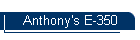Anthony's E-350