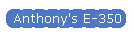 Anthony's E-350